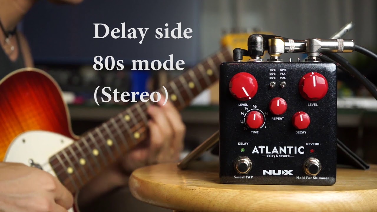 NUX ATLANTIC Delay&Reverb review by Vinai T - YouTube