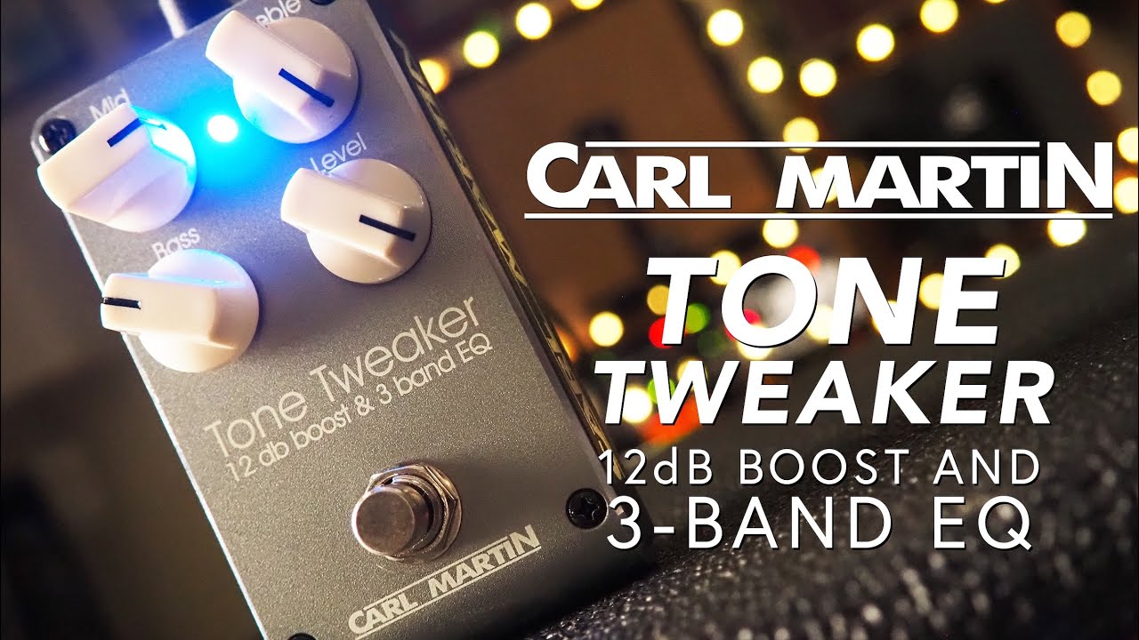 Carl Martin Tone Tweaker 3EQ & クリーンブースター CARL MARTIN Tone