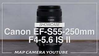 Canon EF-S 55-250mm F4-5.6 IS II [Product Introduction] - YouTube