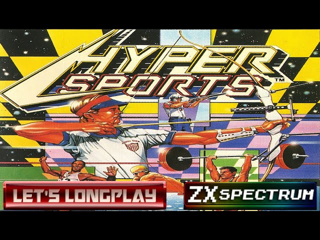 LETS LONGPLAY: Hyper Sports (ZX SPECTRUM - With Commentary) + 9.99