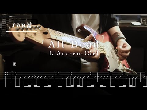🎸Solo TAB] L'Arc～en～Ciel - All Dead | Guitar Solo Cover - YouTube