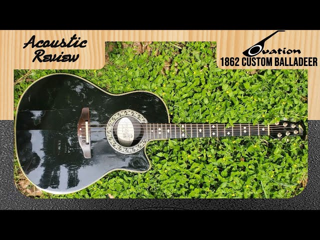 Acoustic Guitar Review: Ovation 1862 Custom Balladeer (1990) - YouTube