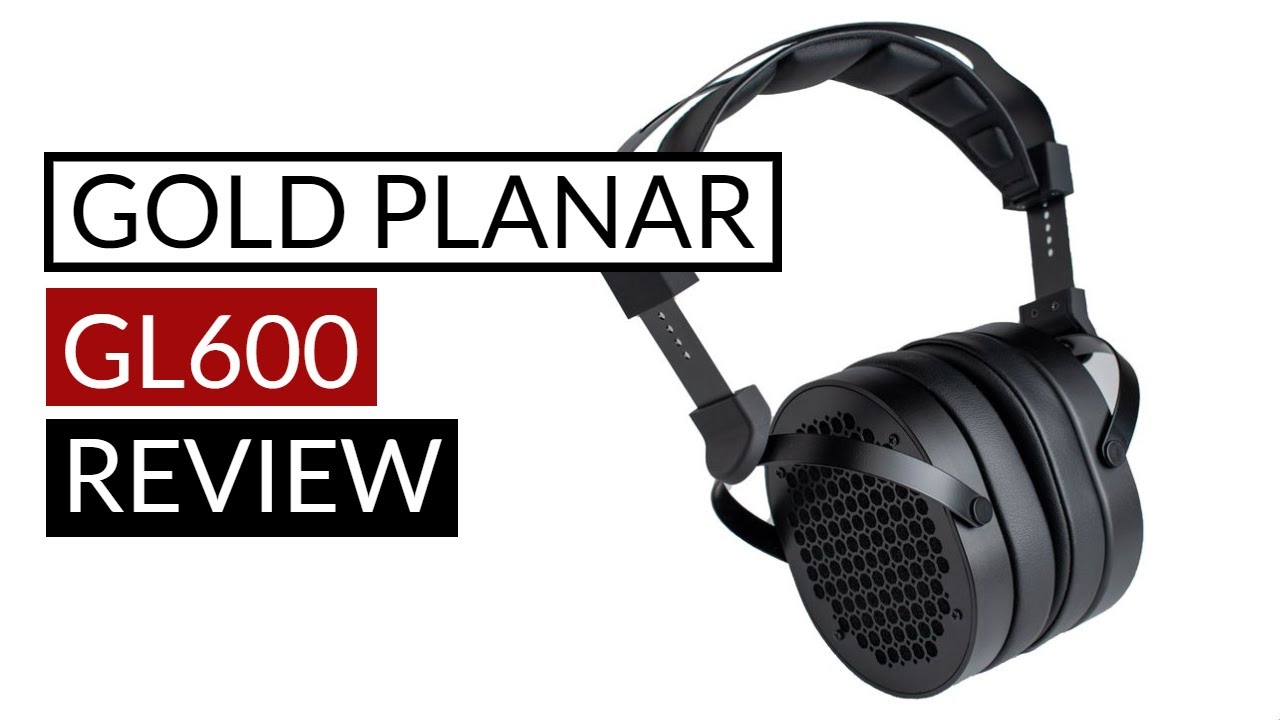 Gold Planar GL600 Review: BEST build quality! - YouTube