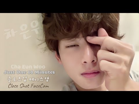 Cha Eun Woo Just One 10 Minutes - YouTube