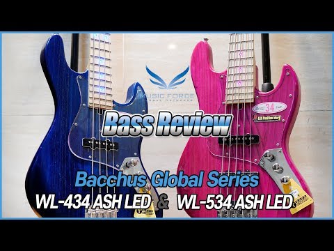 Bass Review] Bacchus Global Series WL-434 Ash LED & WL-534 Ash LED