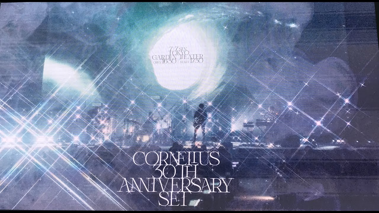 BS FUJI presents - CORNELIUS 30th Anniversary Special - YouTube