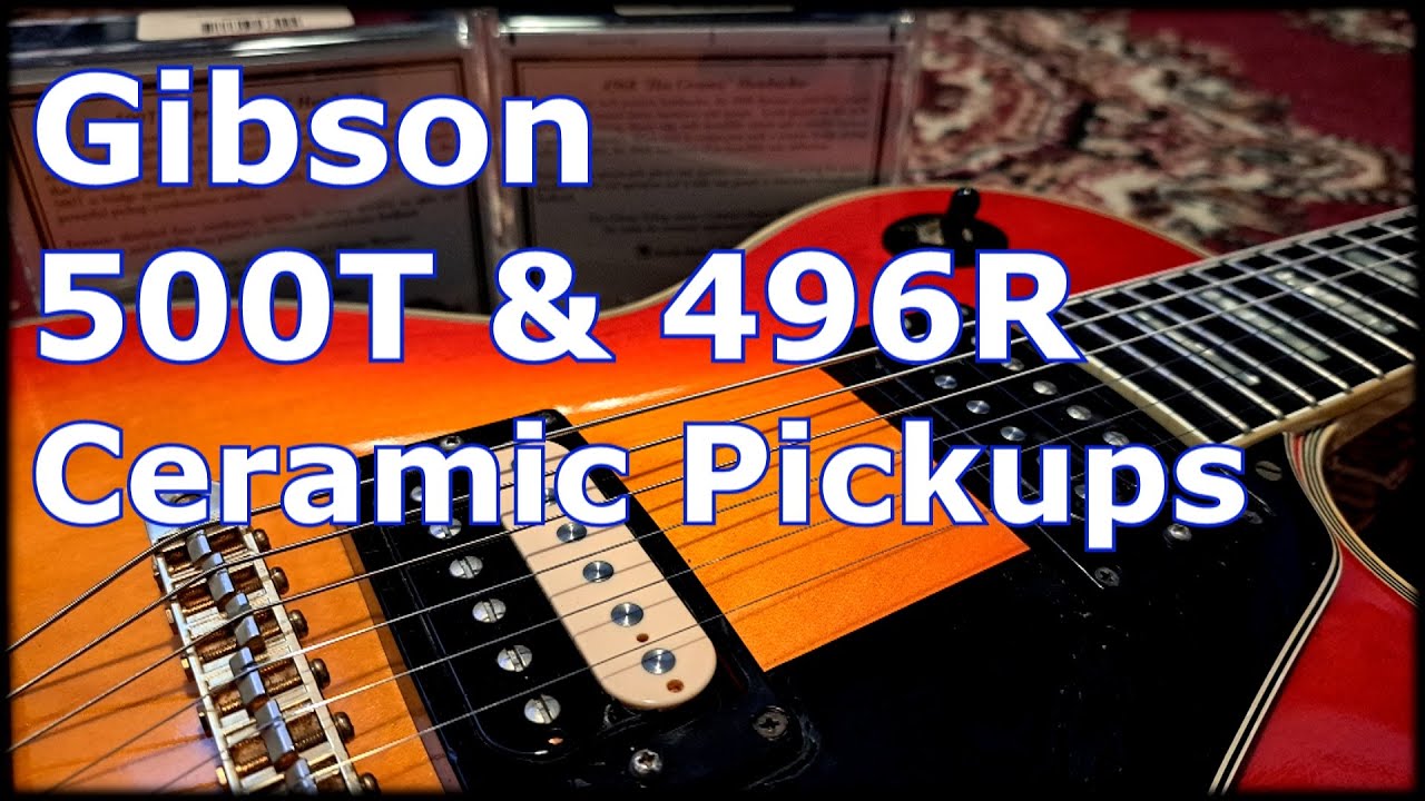 Gibson 500T & 496R Ceramic Pickups demo - YouTube