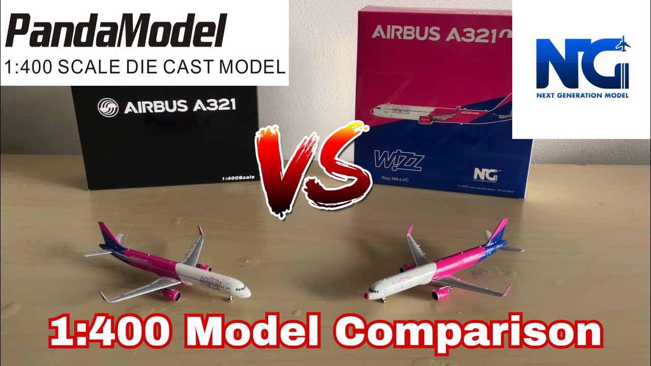 Panda Models VS NG Models! || Wizzair A321 Neo || 1:400 Model