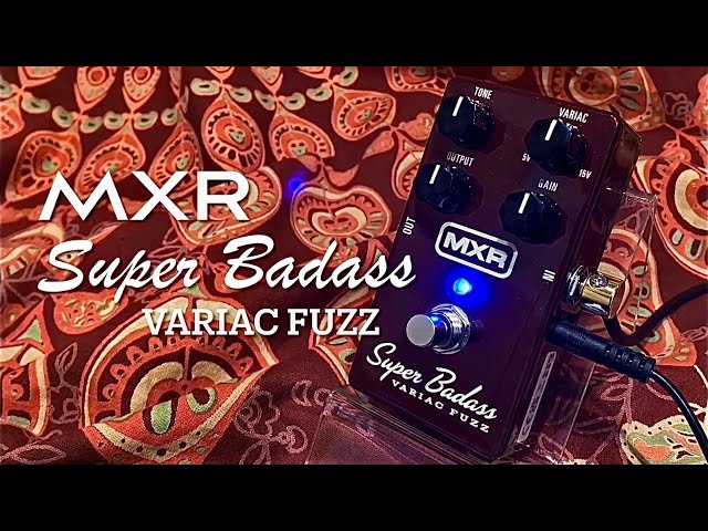 MXR Super Badass VARIAC FUZZ - YouTube