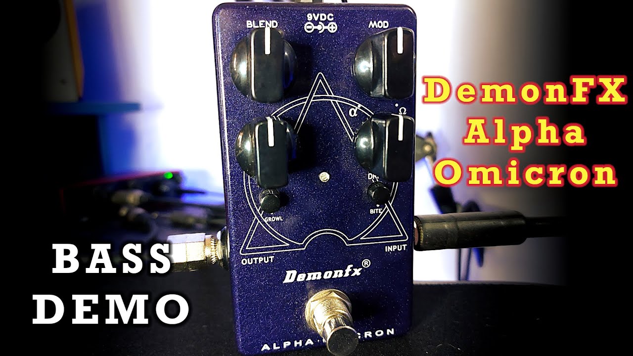DemonFX Alpha Omicron - Bass Overdrive DEMO - YouTube