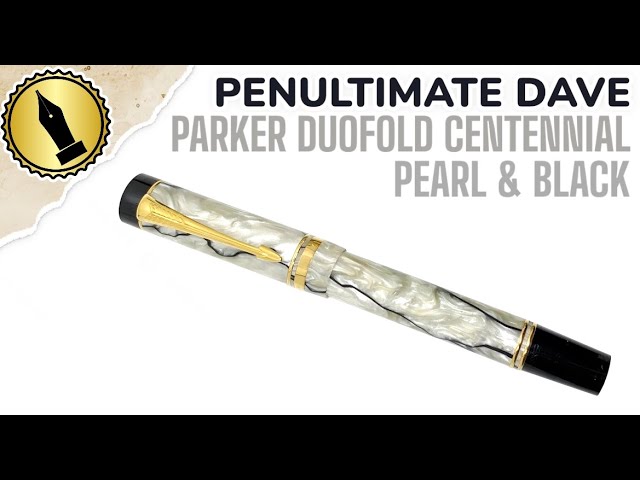 Parker Duofold Centennial Pearl and Black Unboxing and Review