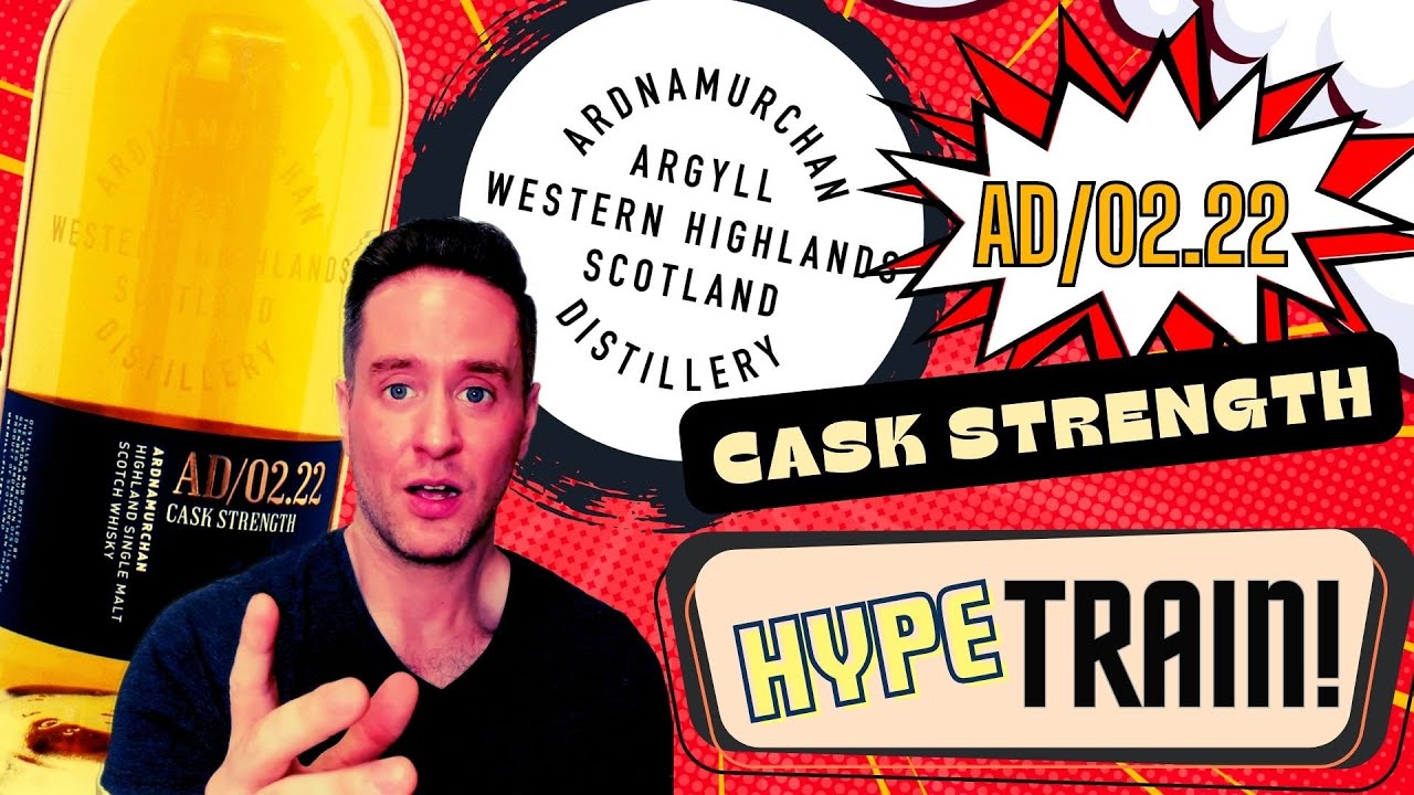 People love this stuff | Ardnamurchan Cask Strength AD/02.22