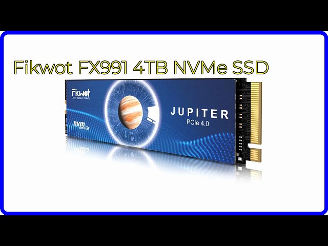 REVIEW (2026): Fikwot FX991 4TB NVMe SSD. ESSENTIAL details. - YouTube
