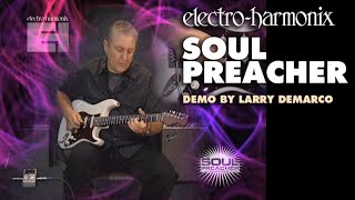 Soul Preacher | Compressor / Sustainer - Electro-Harmonix