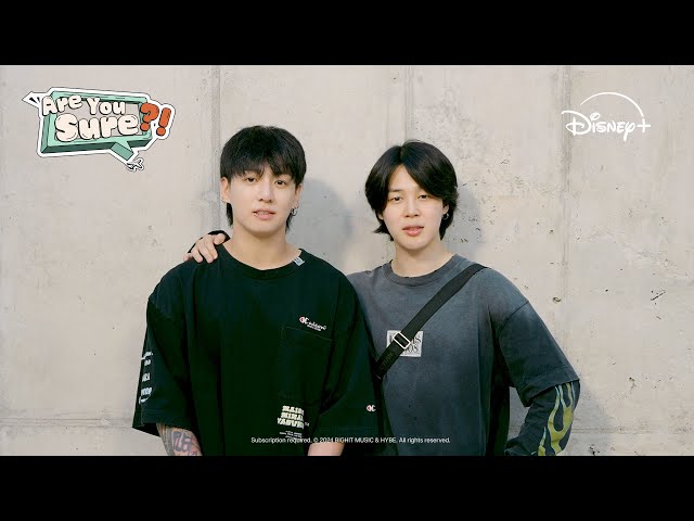 Are You Sure?! | Jimin and Jung Kook's Special Message | Disney+
