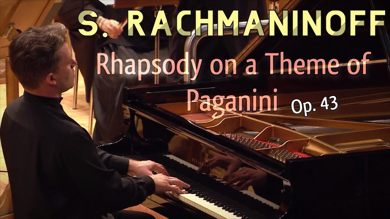 Rachmaninoff - Rhapsody on a Theme of Paganini, Op. 43 - YouTube