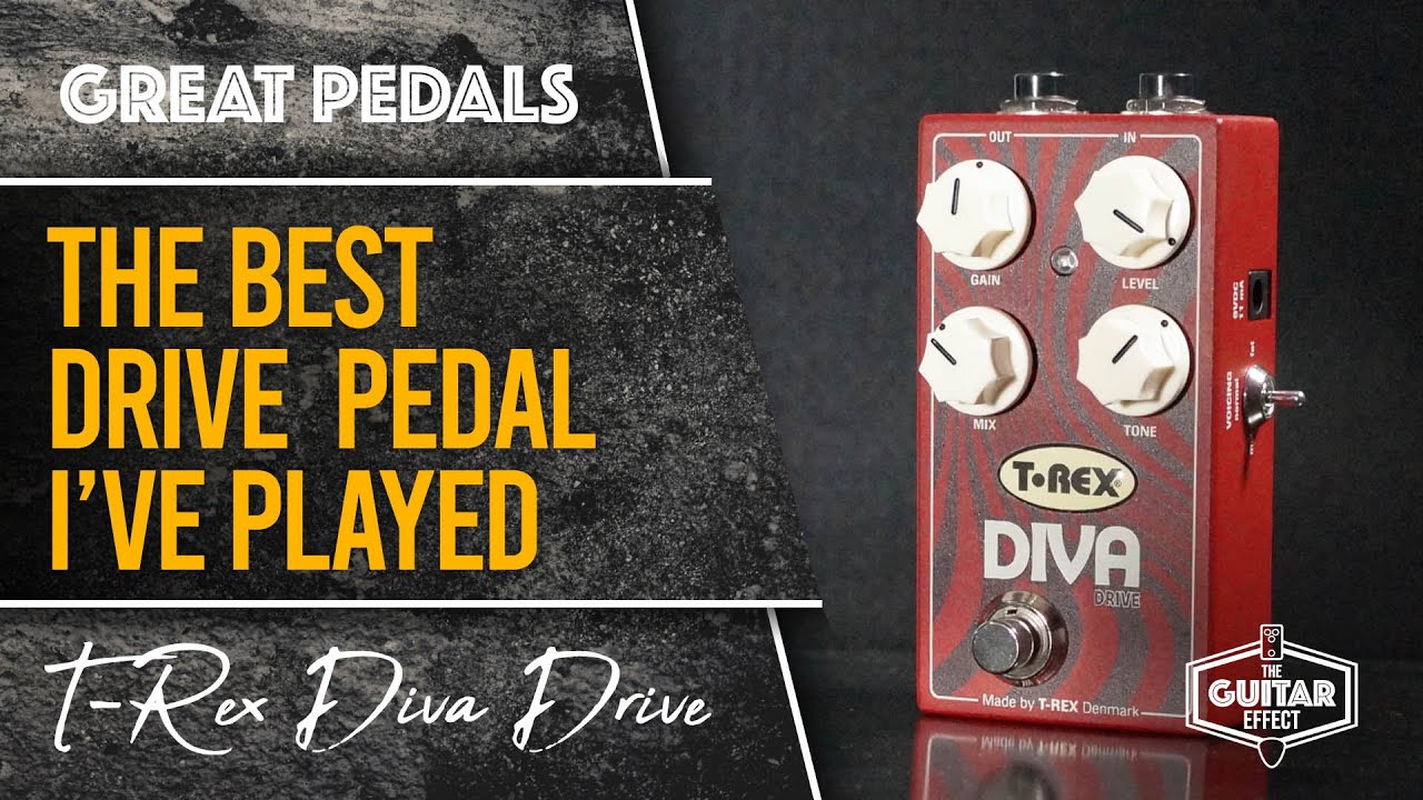 T-Rex Diva Drive. The best Overdrive pedal I've ever played! - YouTube