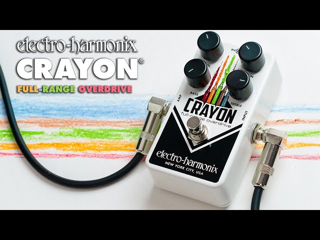 Electro-Harmonix Crayon Full-Range Overdrive Pedal - YouTube