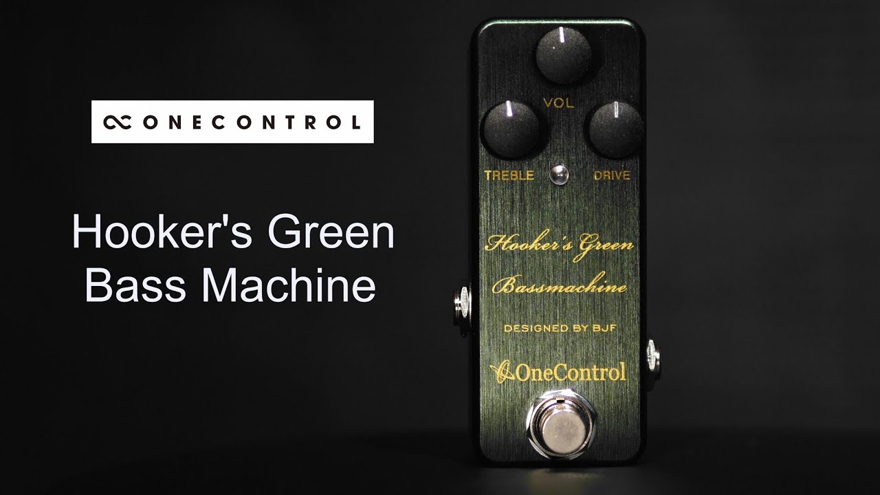 One Control Hooker's Green Bass Machine | FIRE - YouTube
