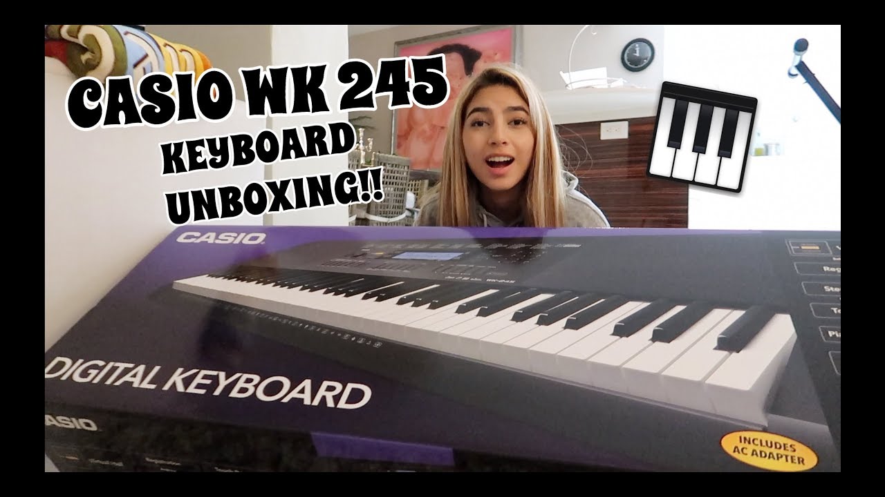 UNBOXING MY NEW KEYBOARD!! (CASIO WK 245) - YouTube