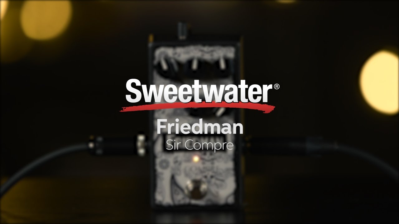 Friedman Sir Compre Compressor/Overdrive Pedal Review - YouTube