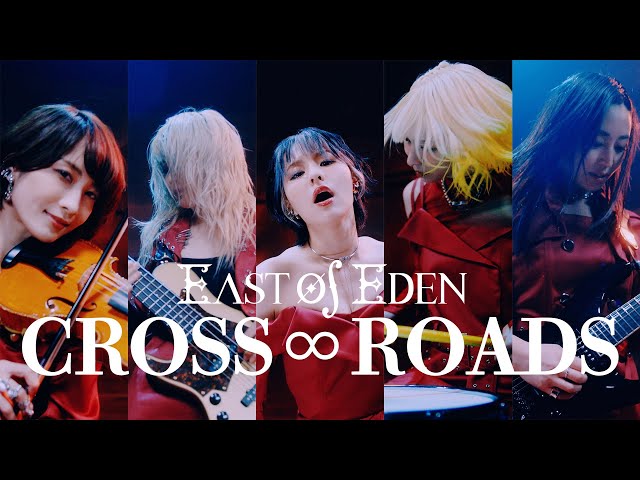 East Of Eden / CROSS∞ROADS (Music Video) - YouTube