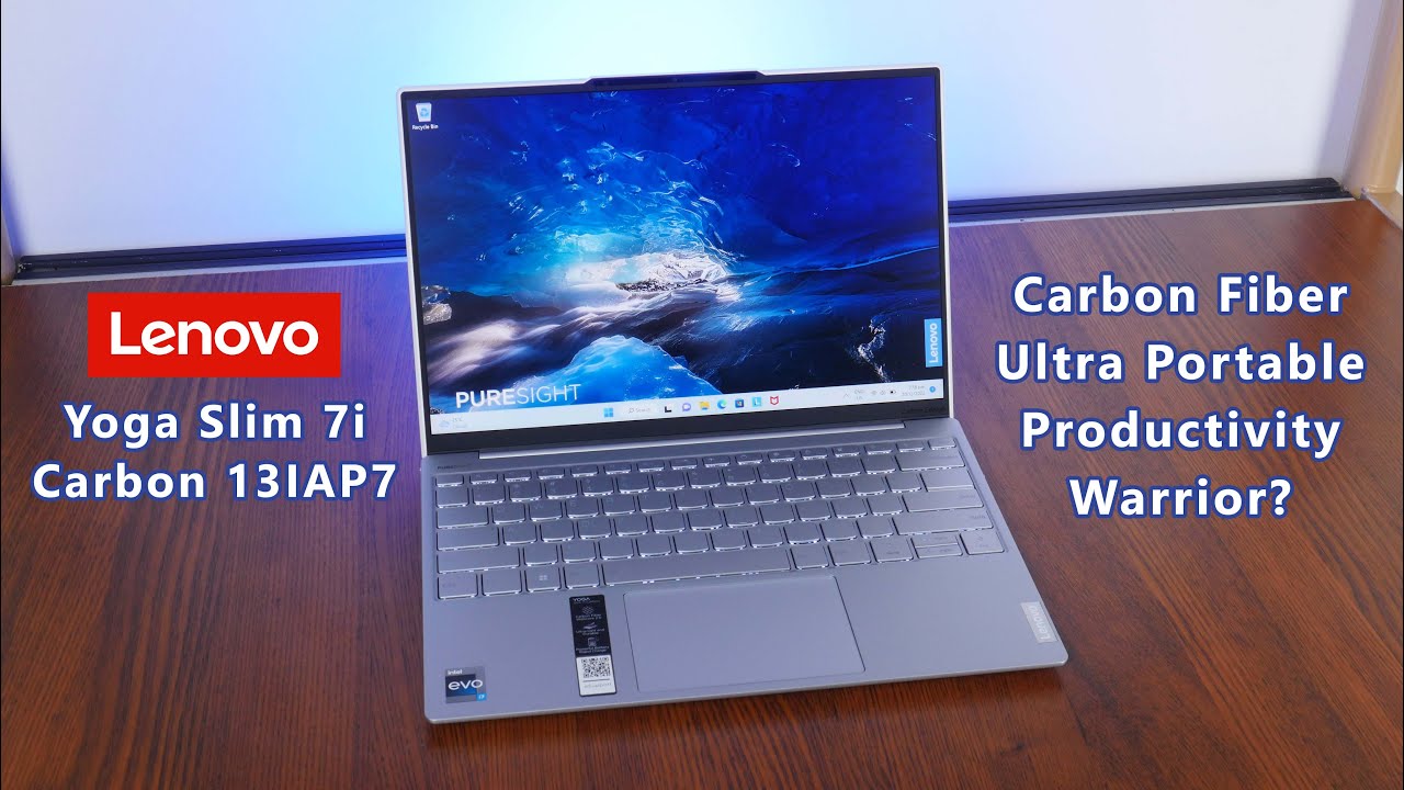 Review: Lenovo Yoga Slim 7i Carbon 13IAP7 Ultra Portable Laptop