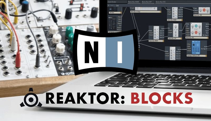How To Use NI Reaktor 6 Blocks | Sonic Academy