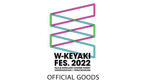 W-KEYAKI FES. 2022』オフィシャルグッズが取り扱い開始！|グッズ