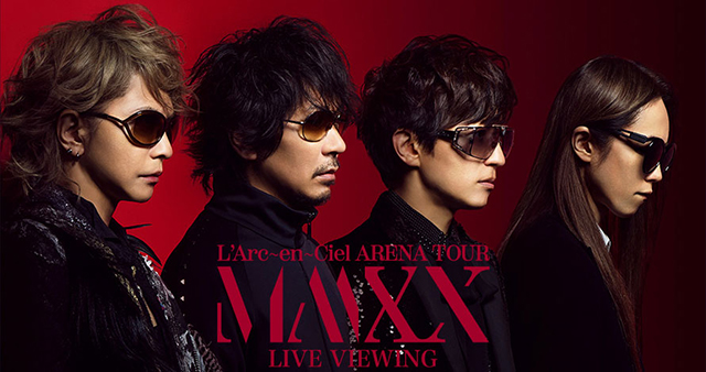 L'Arc～en～Ciel「ARENA TOUR MMXX」LIVE VIEWING｜映画のチケット