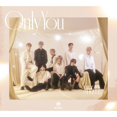 Only You【初回限定盤】(CD+DVD+ネームキーホルダー＜MAZZEL ver