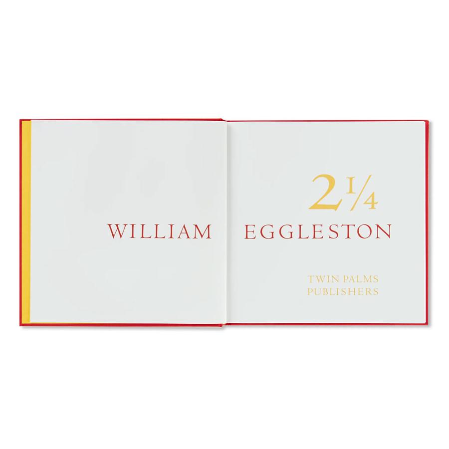 2 1/4 by William Eggleston（ウィリアム・エグルストン） 写真集