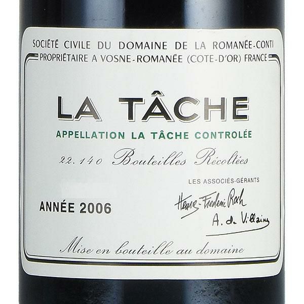 ロマネコンティ ラ ターシュ 2006 正規品 ドメーヌ ド ラ ロマネ