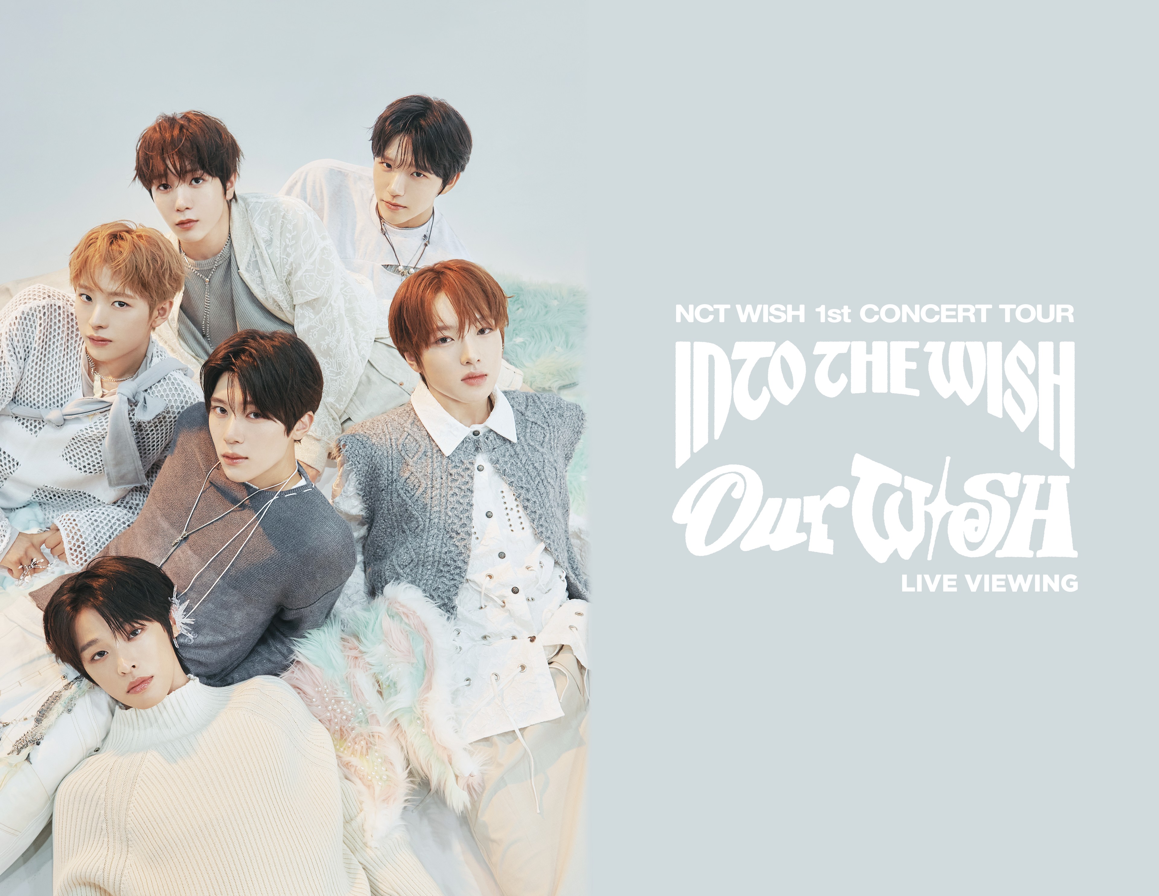 NCT WISH 1st CONCERT TOUR 'INTO THE WISH : Our WISH' LIVE VIEWING
