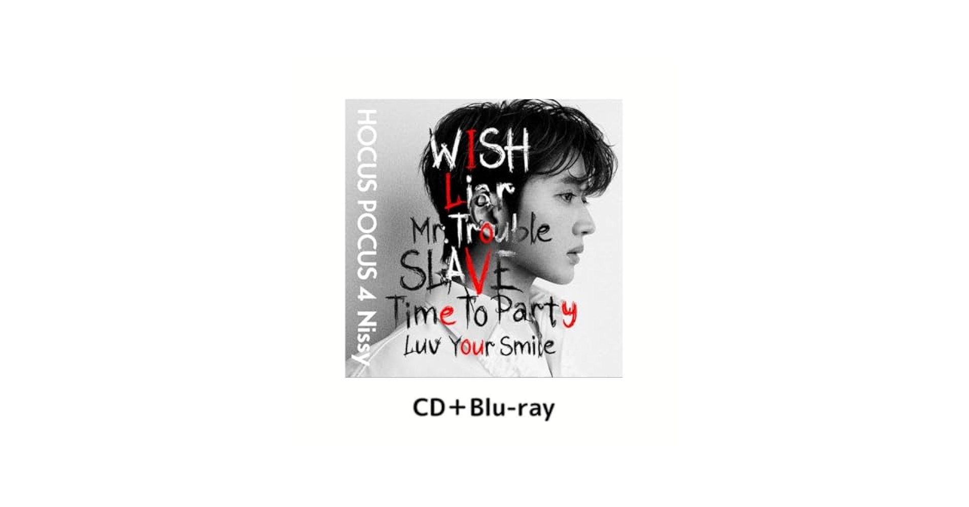 HOCUS POCUS 4 Nissy版 CD &Blu-ray Nissy盤 HOCUS POCUS 4 Nissy CD+