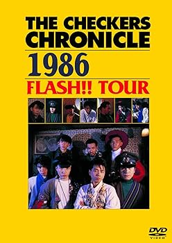 Amazon.co.jp: THE CHECKERS CHRONICLE 1986 FLASH!! TOUR (廉価版