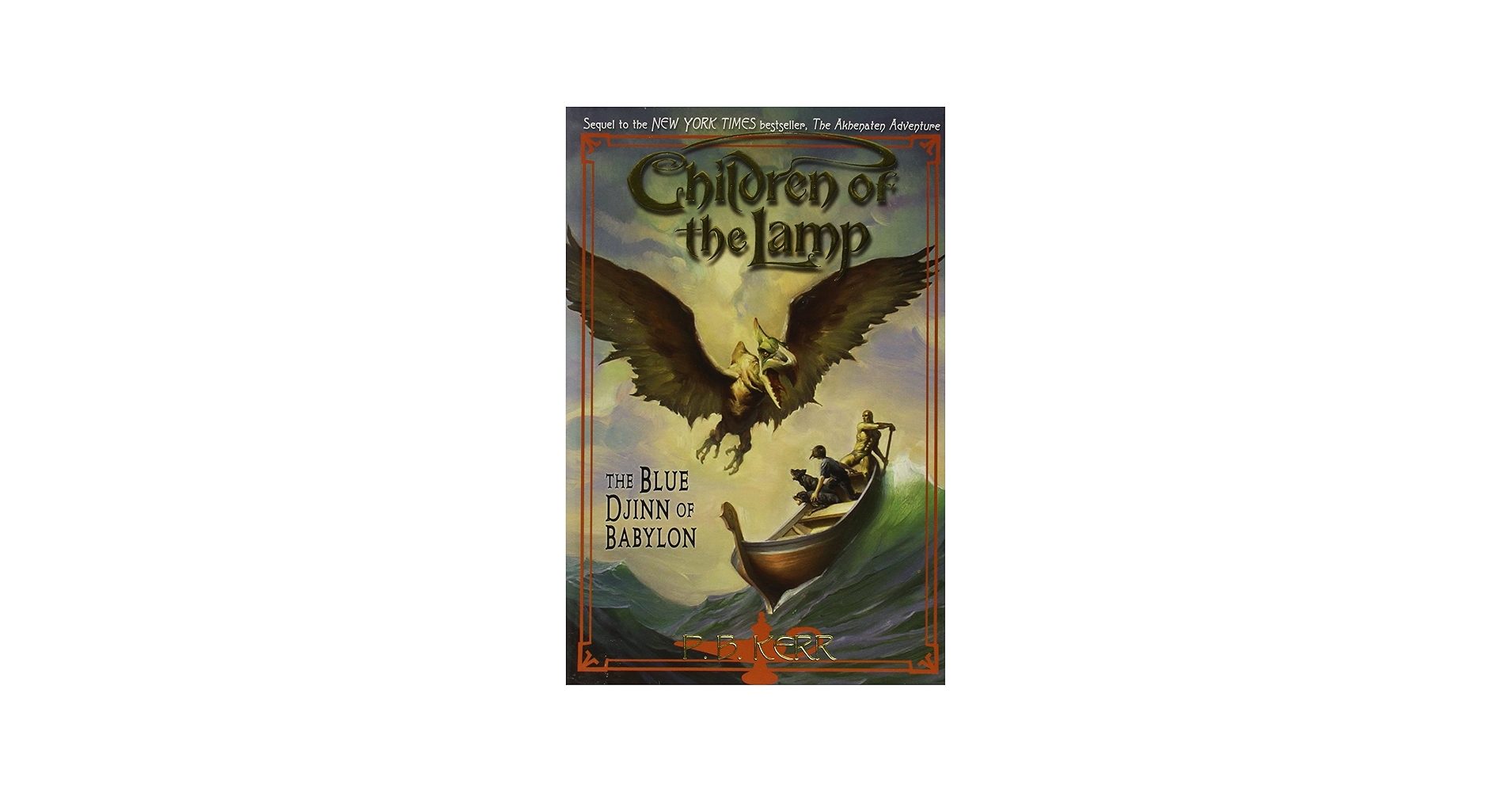 The Blue Djinn of Babylon (Children of the Lamp, Book 2): Kerr