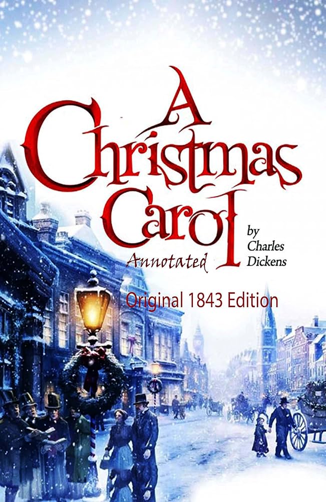 A Christmas Carol (Original 1843 Edition): Annotated - Kindle