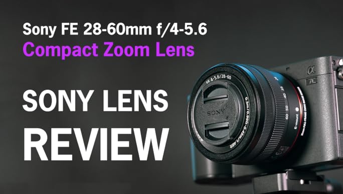 Amazon.com : Sony FE 28-60mm F4-5.6 Full-Frame Compact Zoom Lens