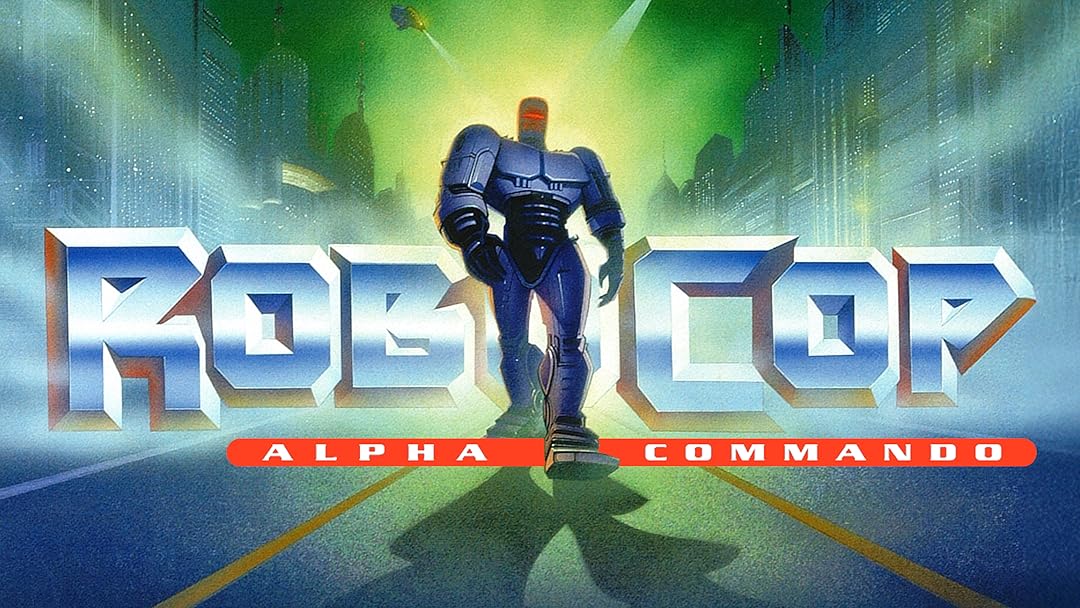 Watch RoboCop: Alpha Commando | Prime Video