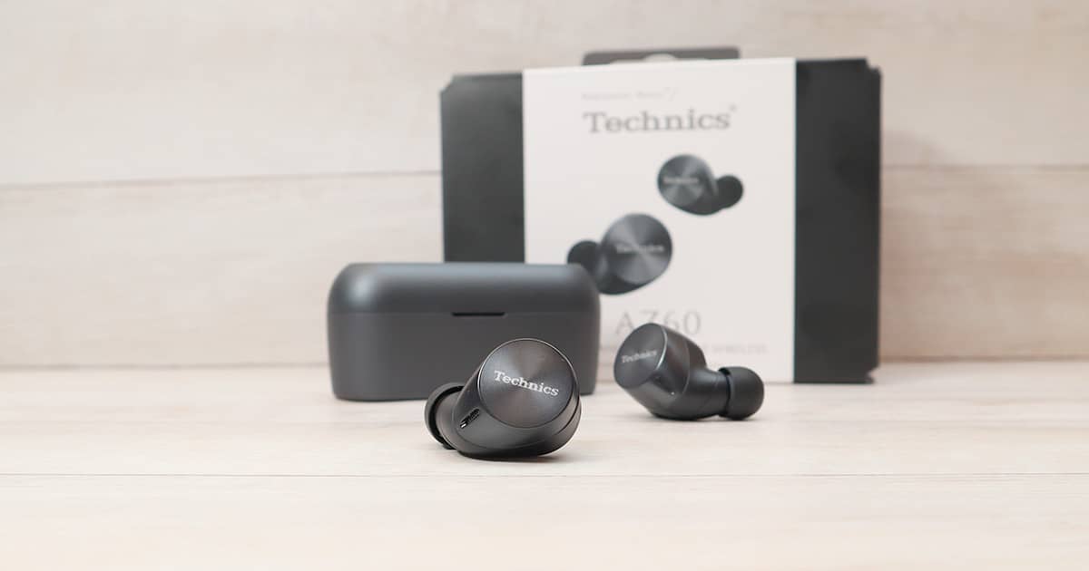 Technics EAH-AZ60 レビュー】ノイキャン・ハイレゾ音源も楽しめる高