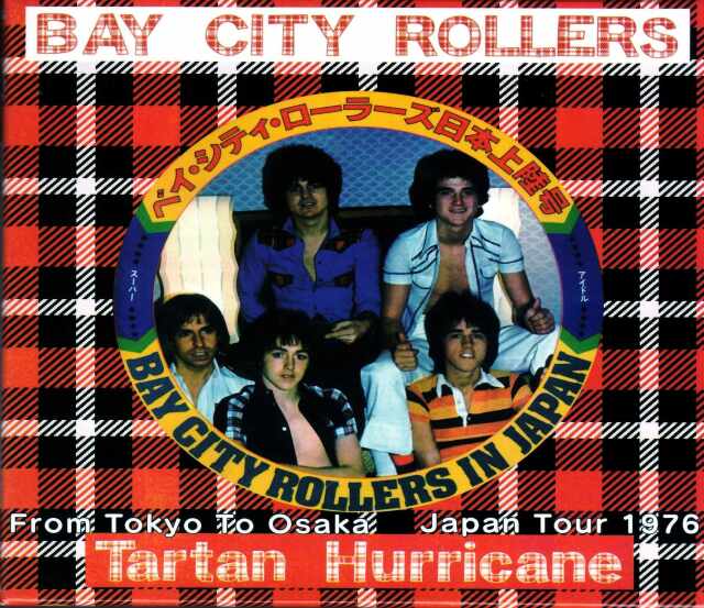 Bay City Rollers ベイ・シティ・ローラーズ/Tokyo & Osaka,Japan 1976