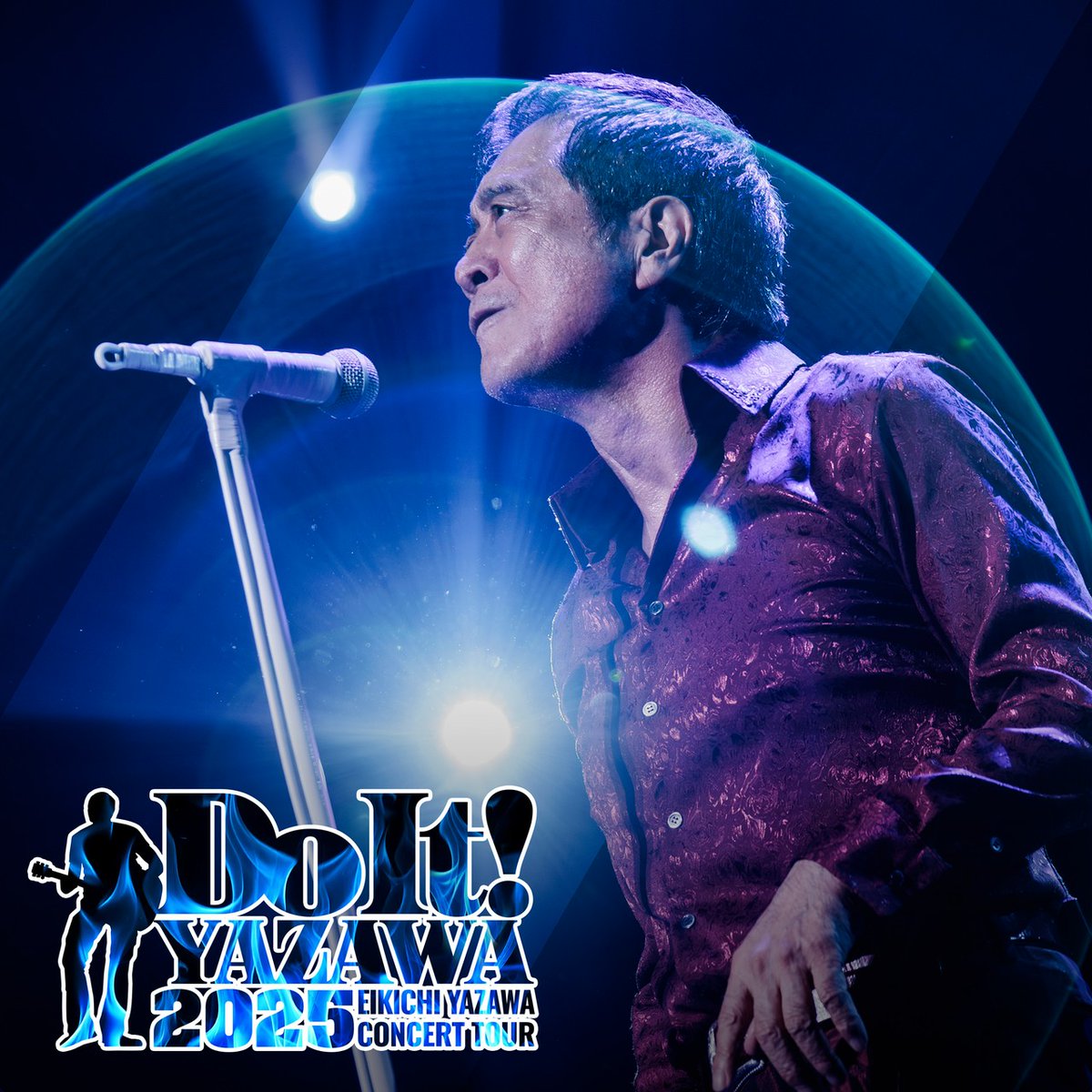 EIKICHI YAZAWA CONCERT TOUR 「Do It！YAZAWA 2025」 一般2次先行受付