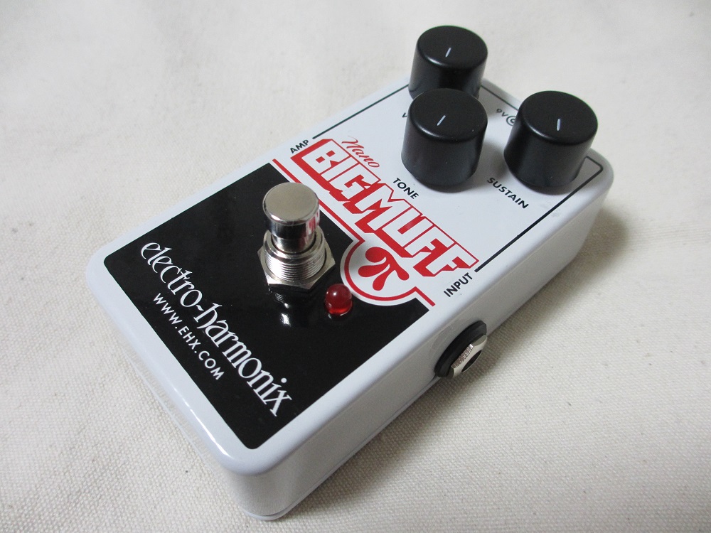 ELECTRO-HARMONIX“Nano Big Muff Pi” : 【○八】マルハチBlog