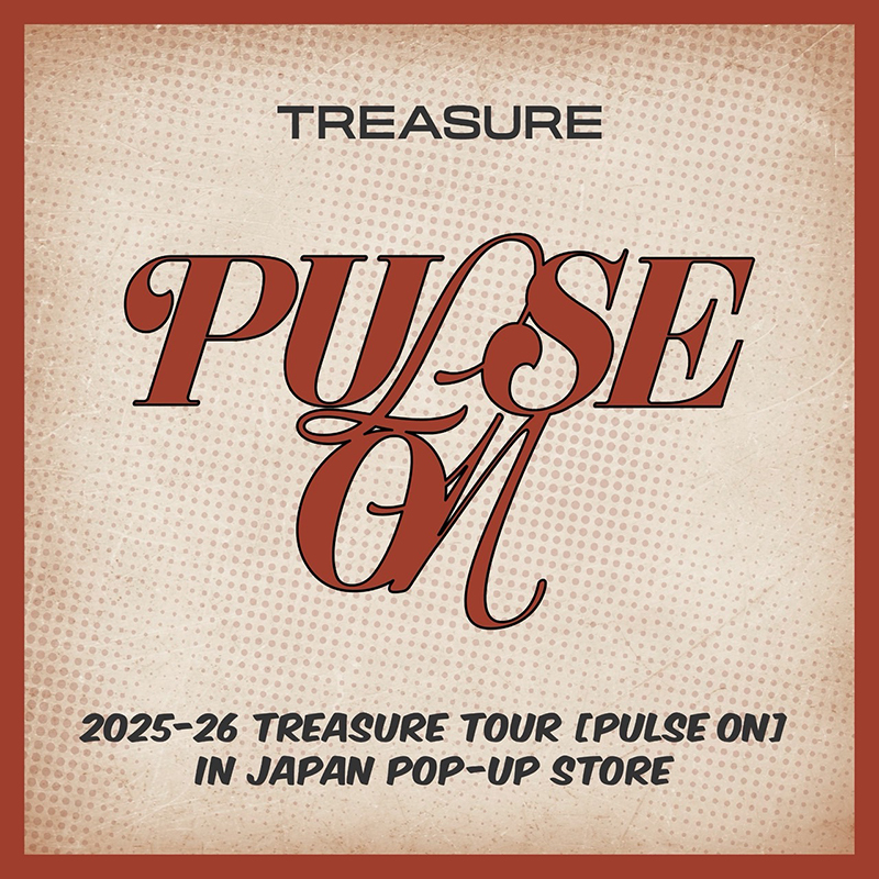 2025-26 TREASURE TOUR [PULSE ON] IN JAPAN』GOODS発売を記念して