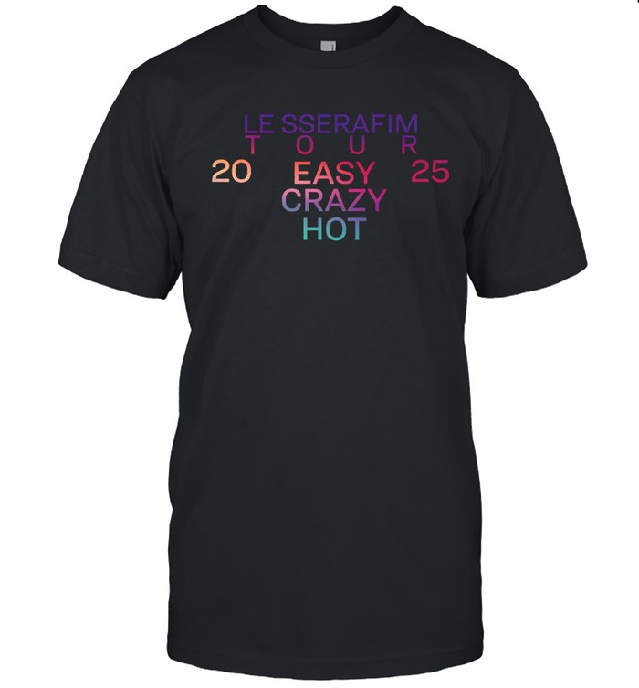 LE SSERAFIM Easy Crazy Hot Tour Tee | Custom prints store | T