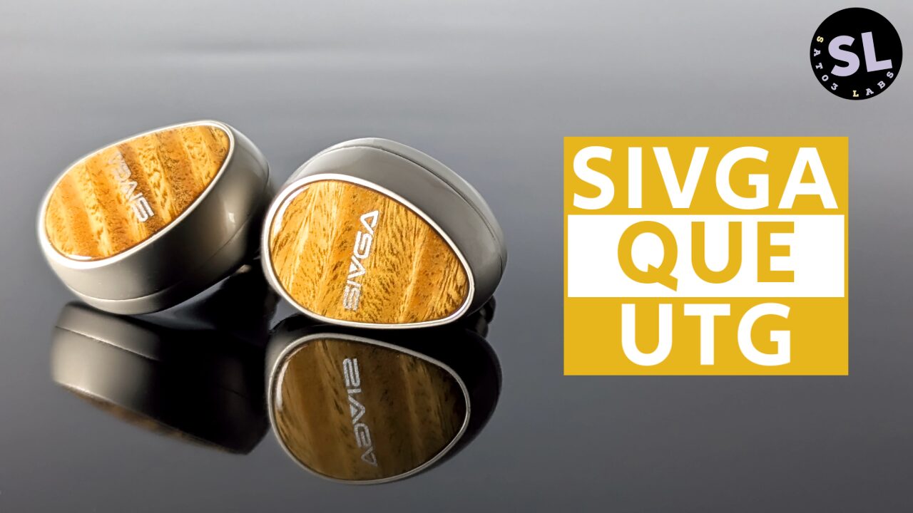 SIVGA QUE-UTG レビュー：透明感と柔らかさを兼ね備えた聴き心地抜群の