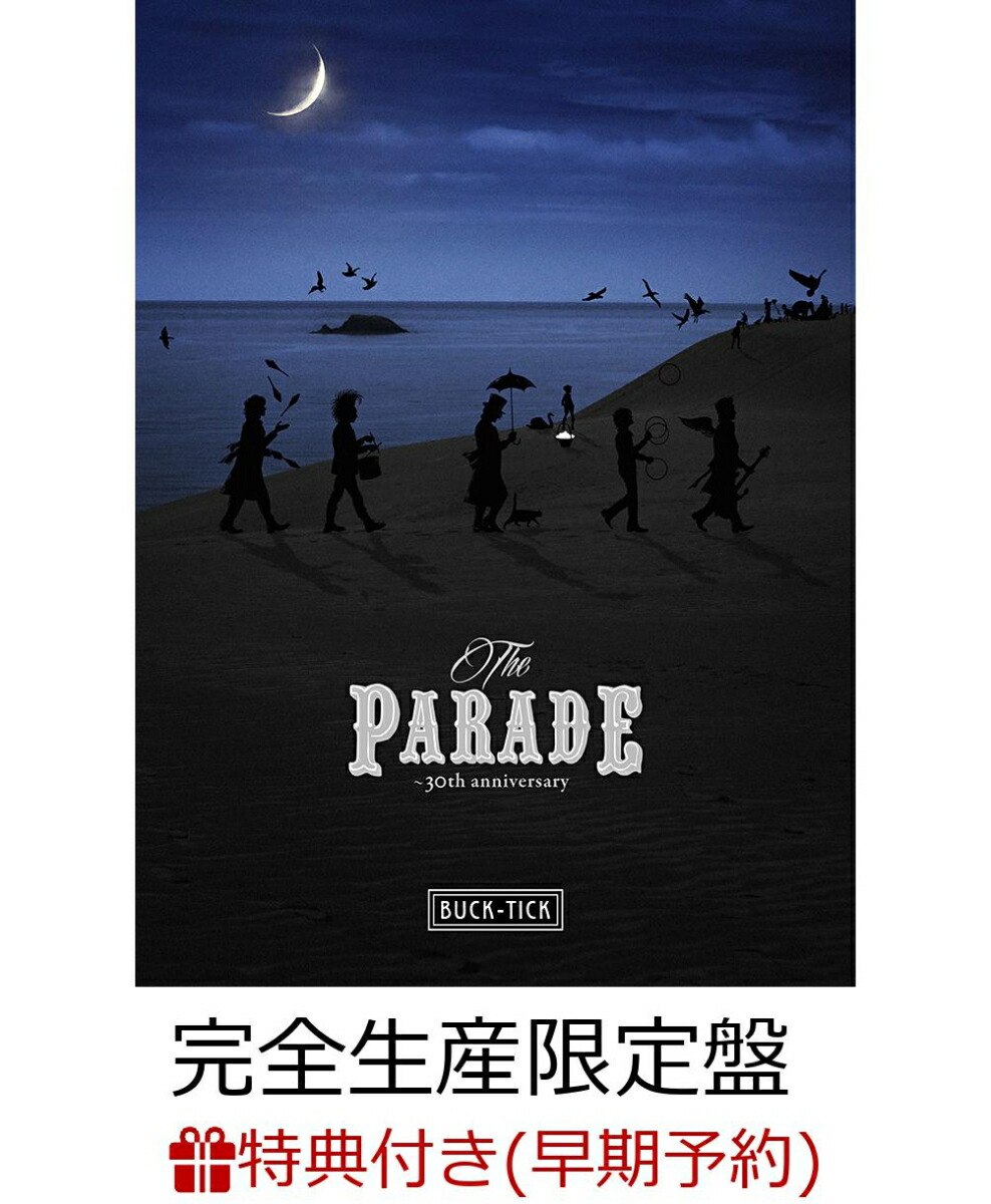BUCK-TICK/THE PARADE～30th anniversary～〈…