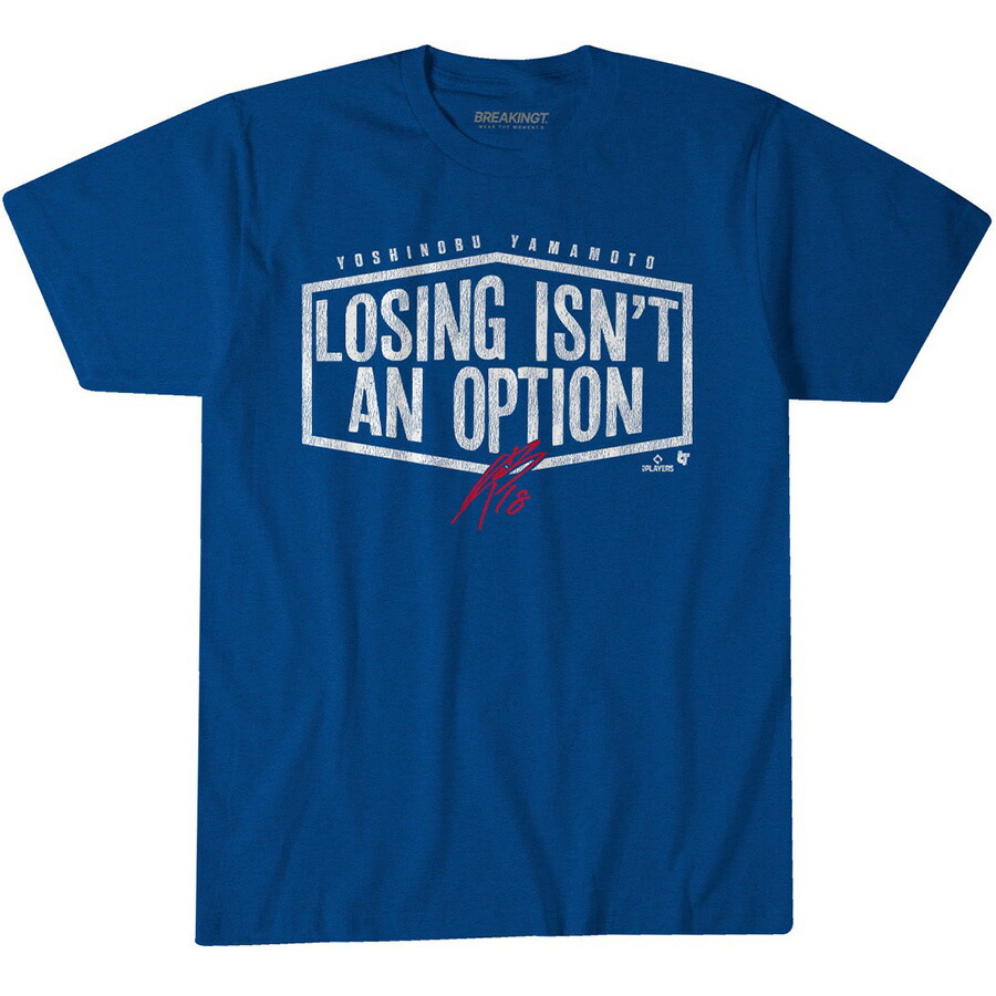 楽天市場】MLB 山本由伸 ドジャース Tシャツ Losing Isn't An Option