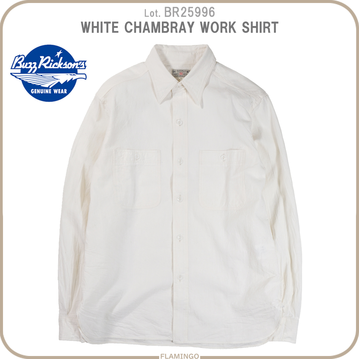 BUZZ RICKSON'S バズリクソンズ BR25996 WHITE CHAMBRAY WORK SHIRT
